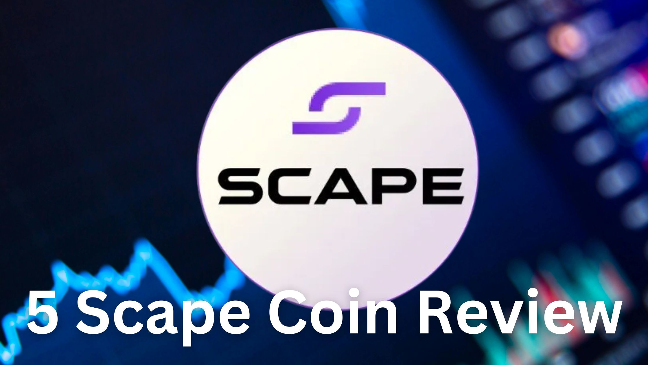 5 Scape Coin Review Why It's Gaining Popularity in the Crypto World